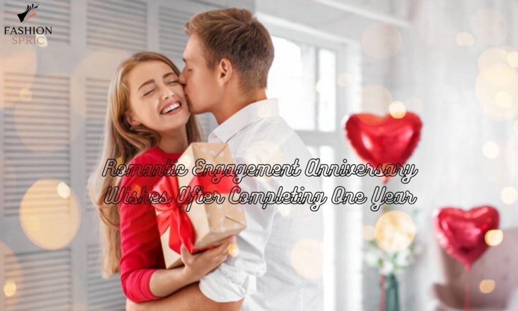 romantic-engagement-anniversary-wishes-after-completing-one-year