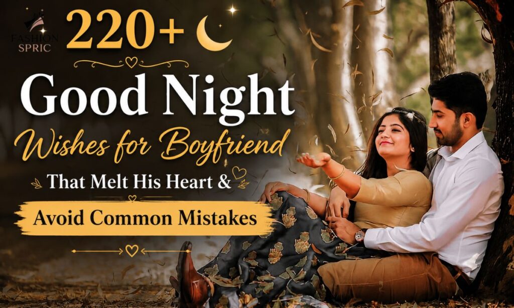 220-good-night-wishes-for-boyfriend-that-melt-his-heart-and-avoid-common-mistakes