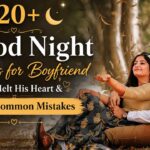 220-good-night-wishes-for-boyfriend-that-melt-his-heart-and-avoid-common-mistakes