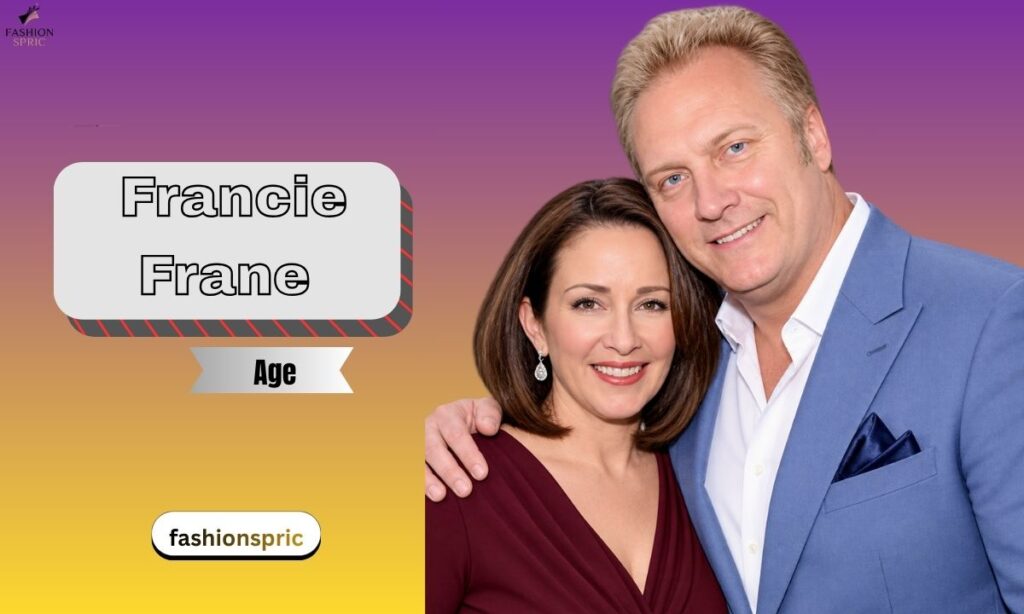 Francie Frane Age
